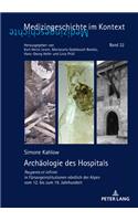 Archaeologie des Hospitals