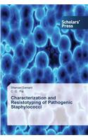 Characterization and Resistotyping of Pathogenic Staphylococci