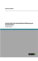Soziale Herkunft und schulische Förderung von Hauptschülern