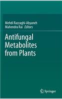 Antifungal Metabolites from Plants