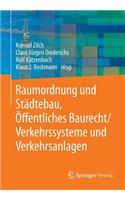 Raumordnung Und Städtebau, Öffentliches Baurecht / Verkehrssysteme Und Verkehrsanlagen