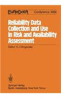 Reliability Data Collection and Use in Risk and Availability Assessment: Proceedings of the 5th EuReDatA Conference, Heidelberg, Germany, April 9–11, 1986(English)