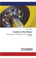 Cracks in the Rotor