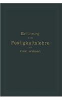 Einführung in die Festigkeitslehre nebst Aufgaben aus dem Maschinenbau und der Baukonstruktion: Ein Lehrbuch für Maschinenbauschulen und andere technische Lehranstalten sowie zum Selbstunterricht und für die Praxis(German)
