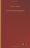 Wood-Working for Beginners