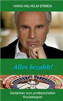 Alles bezahlt!