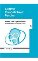 Stimme -- Personlichkeit -- Psyche