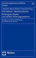 Vvg-Reform - Abschlussbericht. Ruckzug Des Staates Aus Sozialen Sicherungssystemen