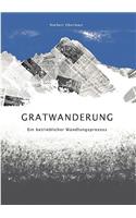 Gratwanderung: Ein betrieblicher Wandlungsprozess