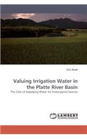 Valuing Irrigation Water in the Platte River Basin