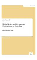 Möglichkeiten und Grenzen des Ökotourismus in Costa Rica