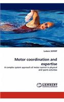 Motor Coordination and Expertise