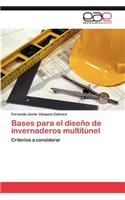 Bases para el diseño de invernaderos multitúnel