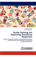 Tactile Training for Improving Emotional Responses