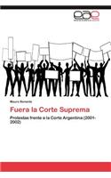 Fuera la Corte Suprema