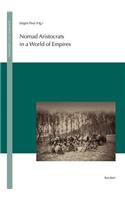Nomad Aristocrats in a World of Empires