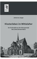 Klosterleben Im Mittelalter