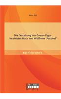 Die Gestaltung der Gawan-Figur im siebten Buch von Wolframs 'Parzival': (German)
