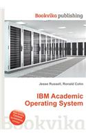 IBM Academic Operating System