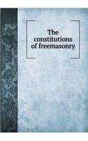 The Constitutions of Freemasonry