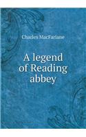 A legend of Reading abbey: (English)