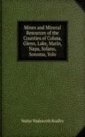 Mines and Mineral Resources of the Counties of Colusa, Glenn, Lake, Marin, Napa, Solano, Sonoma, Yolo