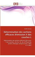 D�termination Des Sections Efficaces d''�mission X Des Couches L: (Omn.Univ.Europ.)