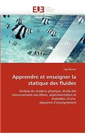 Apprendre Et Enseigner La Statique Des Fluides: (Omn.Univ.Europ.)