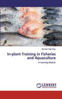 In-plant Training in Fisheries and Aquaculture