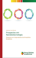 Prospectos em Nanobiotecnologia