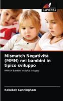 Mismatch Negatività (MMN) nei bambini in tipico sviluppo