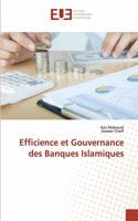 Efficience et Gouvernance des Banques Islamiques