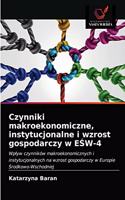 Czynniki makroekonomiczne, instytucjonalne i wzrost gospodarczy w ESW-4