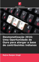 Desmonetização 2016