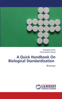 Quick Handbook On Biological Standardization