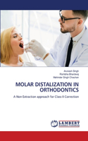 Molar Distalization in Orthodontics