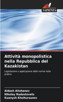 Attività monopolistica nella Repubblica del Kazakistan