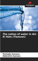 The notion of water in Ain El Hûts (Tlemcen)