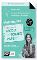 Gurukul Mathematics Model Specimen Papers for ICSE Class 10 Board Exam 2024 : Fully Solved New SQP Pattern June 2023, Solved & Unsolved Papers, Latest Board Syllabus