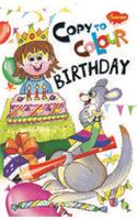 Copy To Colour Birthday