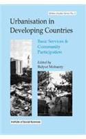 Urbanisation in Developing Countries Basic Services and Community Participation