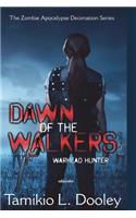 Dawn of the Walkers