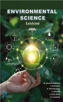 Environmental Science Lexicon (For UG/PG/Ph.D. students) (A Competitive Guide for Quick Learning)