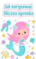 Jak narysowac sliczne syrenki
