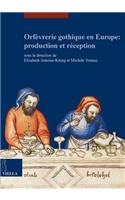 Orfevrerie Gothique En Europe