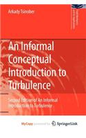 An Informal Conceptual Introduction to Turbulence