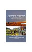 Environment, Development, Public Policy and Health (Set in 2 vols)