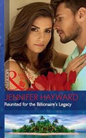 Reunited for the Billionaire's Legacy: (Harlequin Modern)