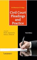 Lawmann's Civil Court Pleadings and Practice (Along with Deeds, Agreements, Notices & Affidavits)