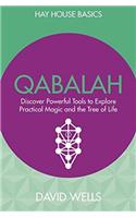 Qabalah: Discover Powerful Tools to Explore Practical Magic and the Tree of Life